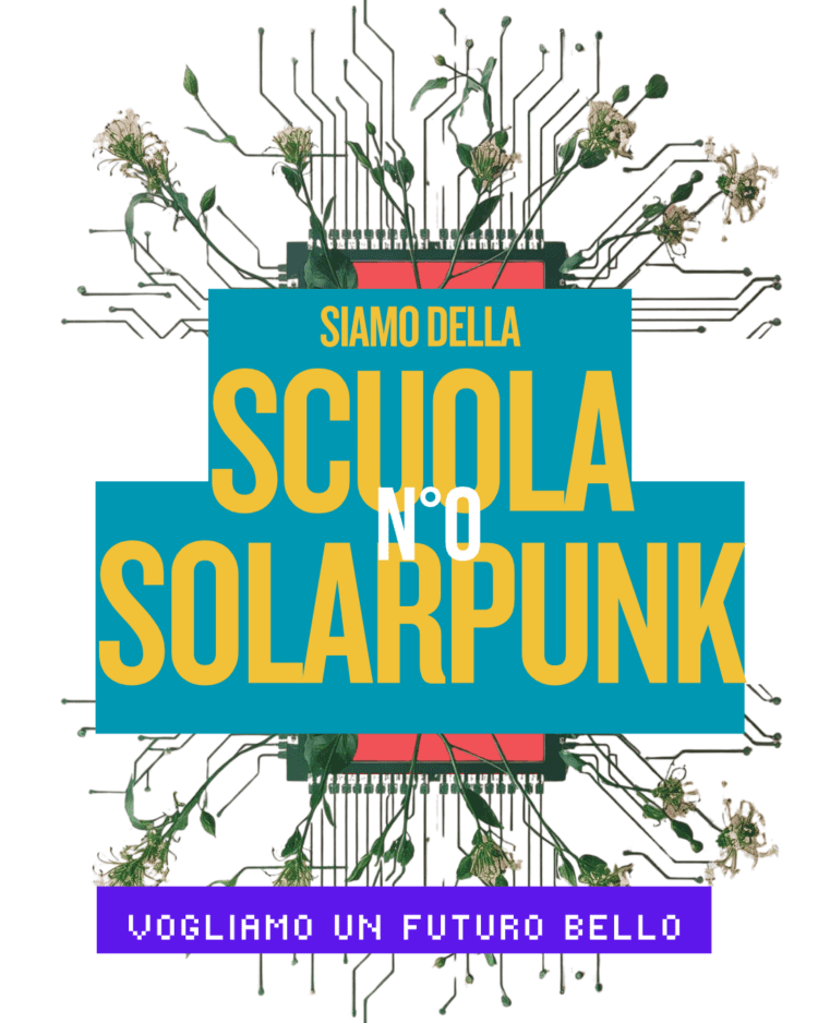 Siamo della scuola solarpunk - zine 0